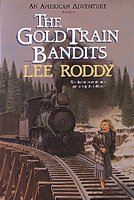 The gold train bandits [book] / Lee Roddy.