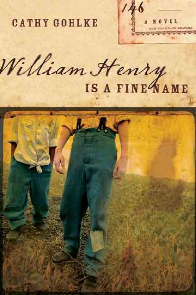 William Henry is a fine name [book] / Cathy Gohlke.