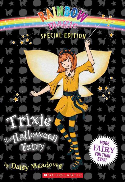Trixie the Halloween fairy / by Daisy Meadows.