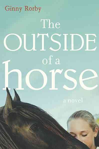 The outside of a horse / by Ginny Rorby.
