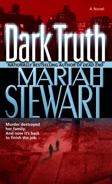 Dark truth : a novel / Mariah Stewart.