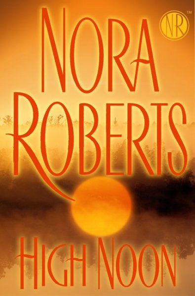 High noon / Nora Roberts.