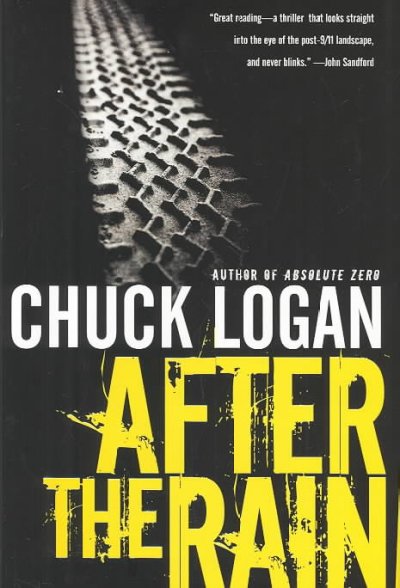 After the rain / Chuck Logan.