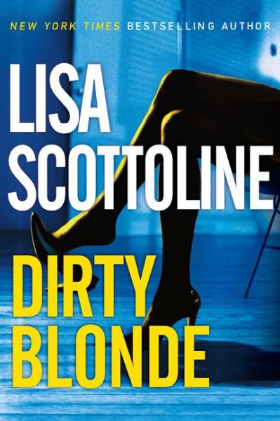 Dirty blonde / Lisa Scottoline.
