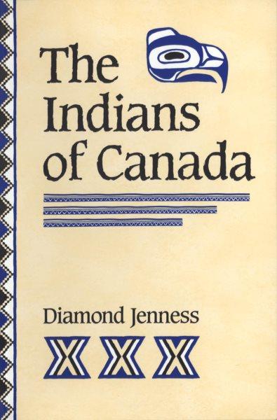 The Indians of Canada / Diamond Jenness.