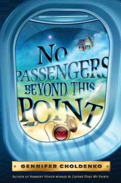 No passengers beyond this point / by Gennifer Choldenko.