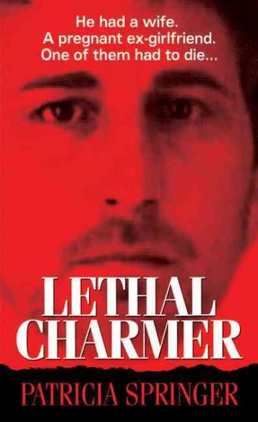 Lethal charmer / Patricia Springer.