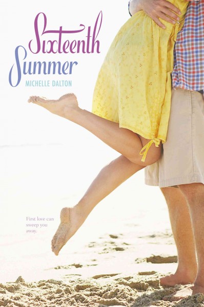 Sixteenth summer / Michelle Dalton.