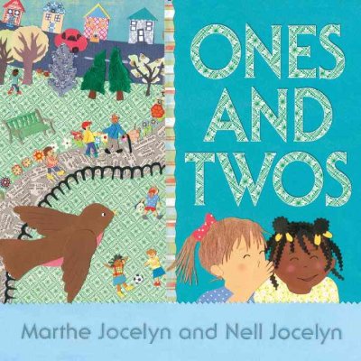 Ones and twos / by Marthe Jocelyn and Nell Jocelyn.