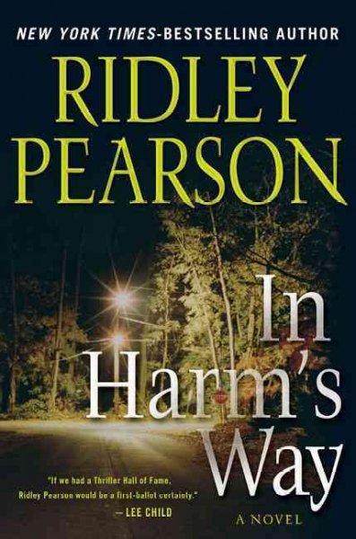 In harm's way / Ridley Pearson.