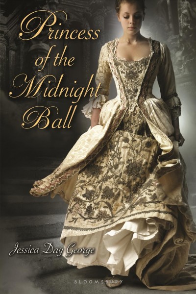 Princess of the Midnight Ball / Jessica Day George.