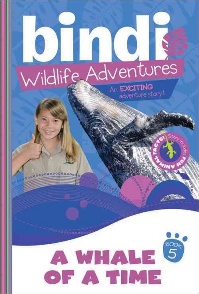 A whale of a time / Bindi Irwin with Chris Kunz.