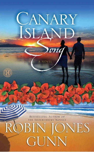 Canary Island song : a novel / Robin Jones Gunn.