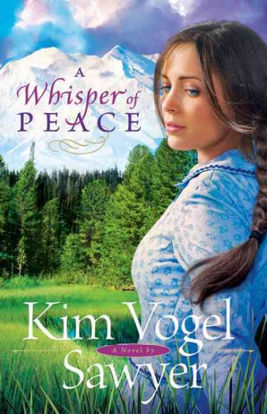 A whisper of peace : a novel / Kim Vogel Sawyer.