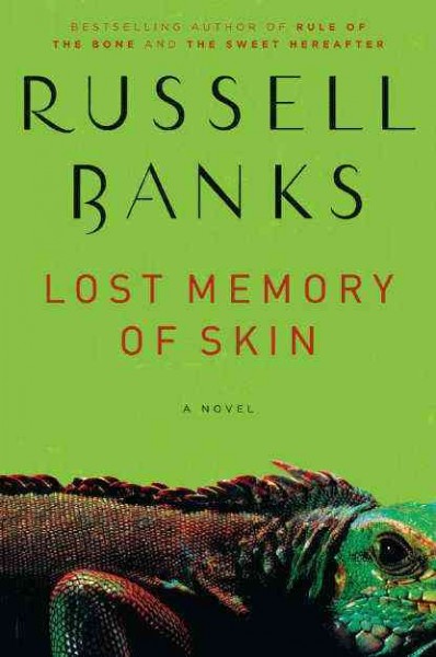 Lost memory of skin / Russell Banks.