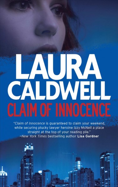 Claim of innocence / Laura Caldwell.