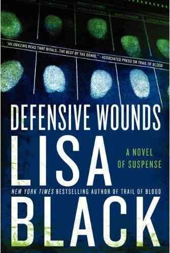 Defensive wounds / Lisa Black.