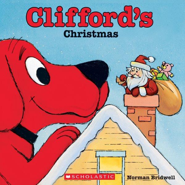 Clifford's Christmas / Norman Bridwell.