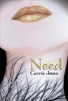 Need Pixies.  Bk 1  : Need / Carrie Jones.