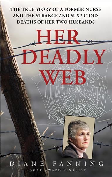 Her deadly web / Diane Fanning.