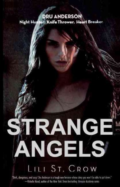 Strange angels / Lili St. Crow.