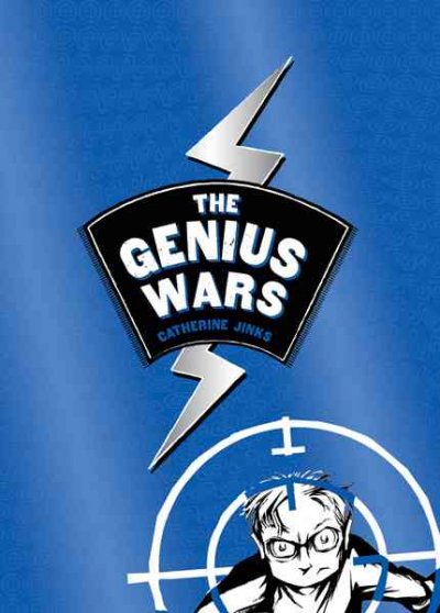 The genius wars / Catherine Jinks.