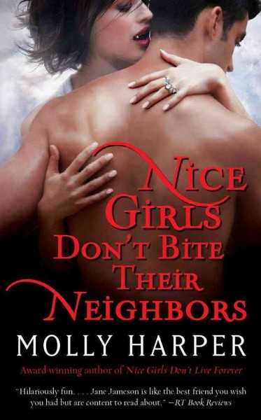 Nice girls don't bite their neighbors / Molly Harper.
