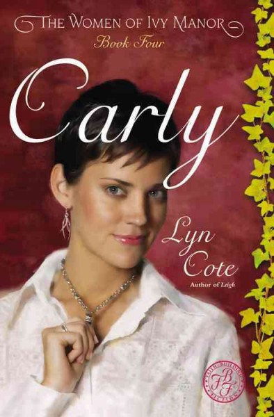 Carly : a novel / Lyn Cote.