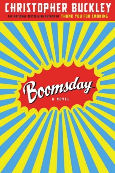 Boomsday [electronic resource] : a novel / Christopher Buckley.