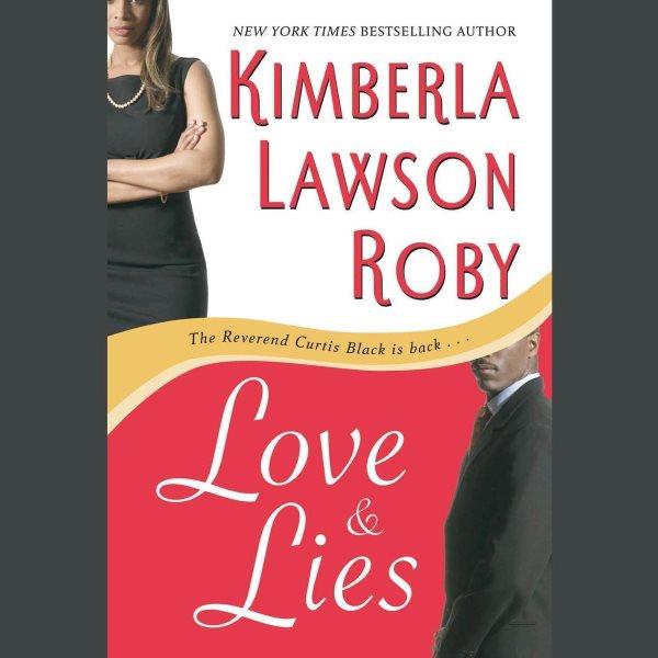 Love & lies [electronic resource] / Kimberla Lawson Roby.