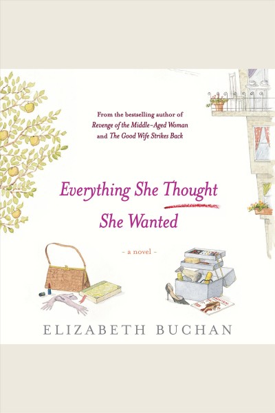 Everything she thought she wanted [electronic resource] / Elizabeth Buchan.