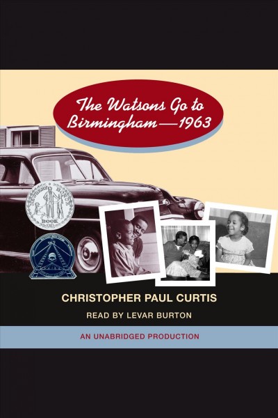 The Watsons go to Birmingham--1963 [electronic resource] / Christopher Paul Curtis.