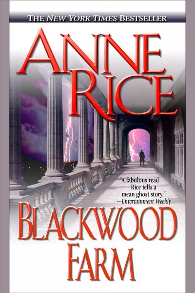 Blackwood Farm [electronic resource] / Anne Rice.