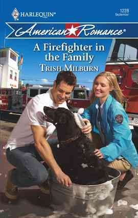 A firefighter in the family [electronic resource] / Trish Milburn.