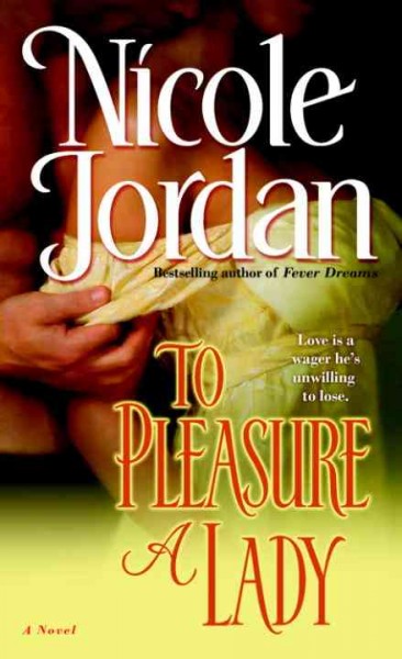 To pleasure a lady [electronic resource] : a novel / Nicole Jordan.