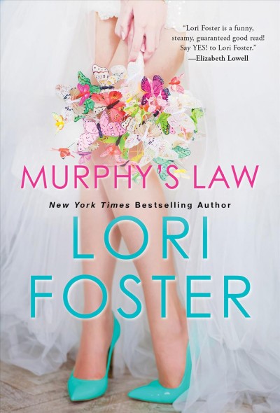 Murphy's law [electronic resource] / Lori Foster.