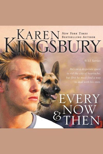 Every now & then [electronic resource] / Karen Kingsbury.