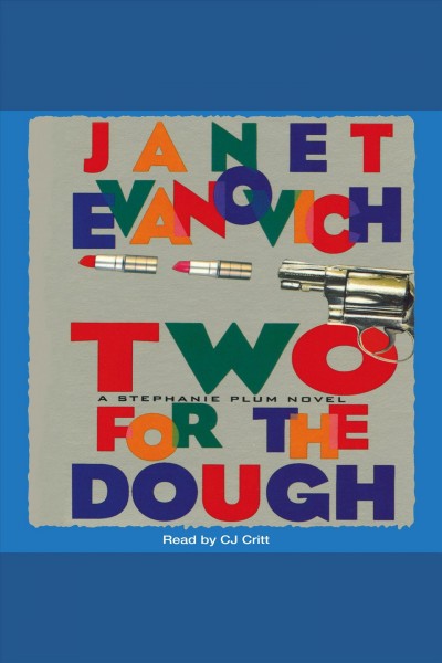 Two for the dough [electronic resource] / Janet Evanovich.