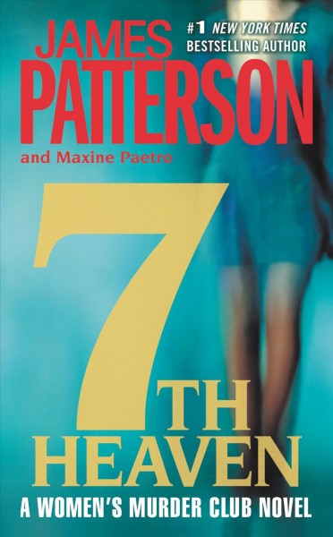 7th heaven [electronic resource] / James Patterson and Maxine Paetro.