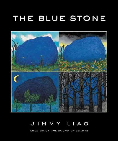 The blue stone [electronic resource] / Jimmy Liao ; [English text adapted by Sarah L. Thomson].