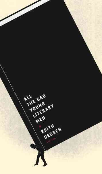 All the sad young literary men [electronic resource] / Keith Gessen.