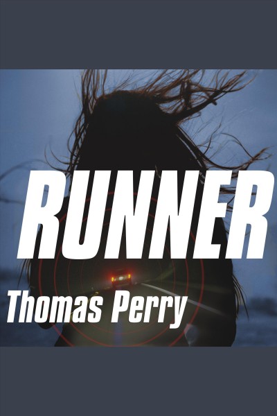 Runner [electronic resource] / Thomas Perry.