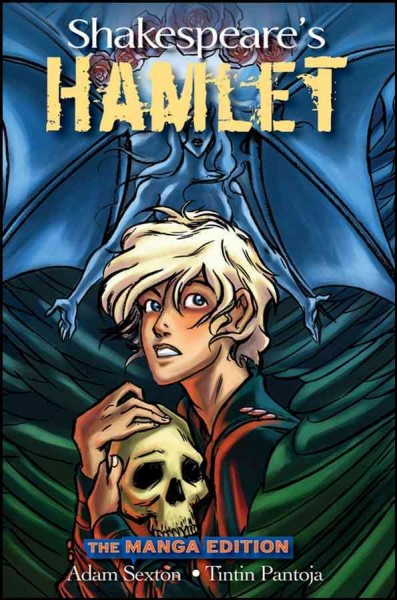 Shakespeare's Hamlet [electronic resource] / Adam Sexton, Tintin Pantoja.