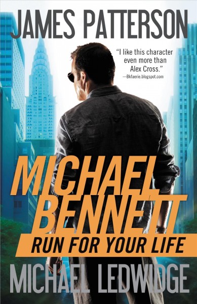 Run for your life [electronic resource] / James Patterson and Michael Ledwidge.
