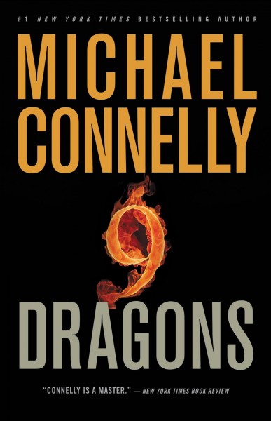 9 dragons [electronic resource] / Michael Connelly.