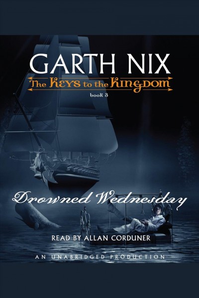 Drowned Wednesday [electronic resource] / Garth Nix.