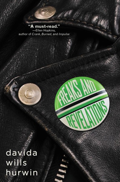 Freaks and revelations [electronic resource] : a novel / by Davida Wills Hurwin.