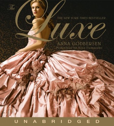 The luxe [electronic resource] / Anna Godbersen.