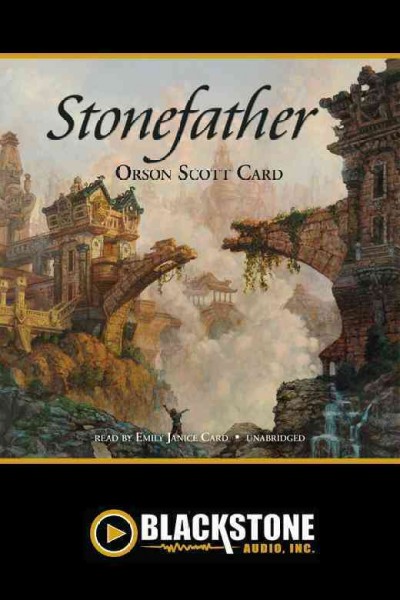 Stonefather [electronic resource] / Orson Scott Card.