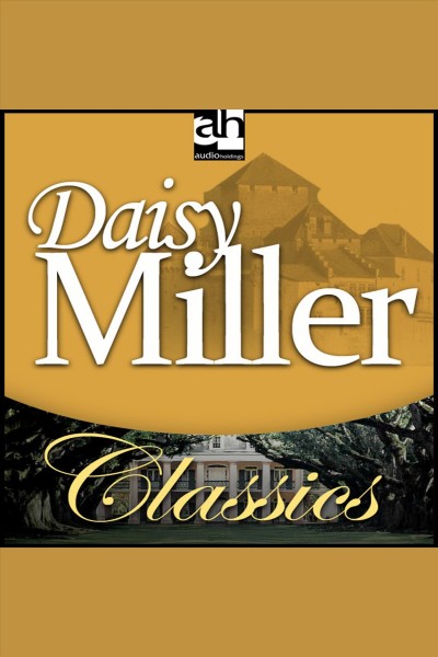 Daisy Miller [electronic resource] / Henry James.